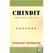 Chindit : Special Force, Burma 1944