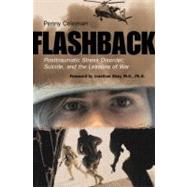 Flashback Posttraumatic Stress Disorder, Suicide, and the Lessons of War