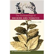 The Archaeology of Smoking and Tobacco