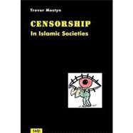 A History of Censorship in Islamic Societies