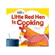 Our World Readers: Little Red Hen is Cooking American English