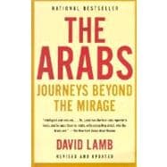 The Arabs: Journeys Beyond the Mirage