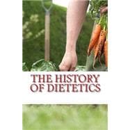 The History of Dietetics