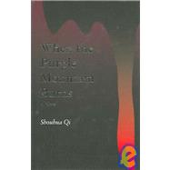 When The Purple Mountain Burns: A Novel