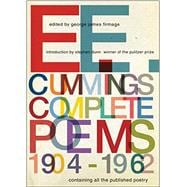 E. E. Cummings Complete Poems, 1904-1962