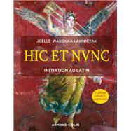 Hic et nunc - Initiation au latin - 2e éd.