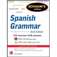 Schaum's Outline of Spanish Grammar, 6th Edition