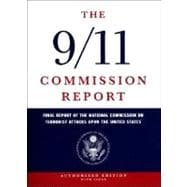 9/11 Commission Report : Final Report of the National Commission on Terrorist Attacks upon the United States