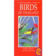 A Photographic Guide to Birds of Thailand