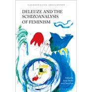 Deleuze and the Schizoanalysis of Feminism