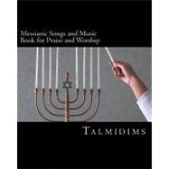 Messianic Songs and Music Book for Praise and Worship