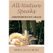 All Nature Speaks Conversations With Pets & Wildlife