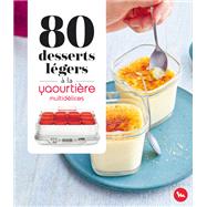 80 desserts légers à la Yaourtière - multidélices book cover, ISBN 9782036080416