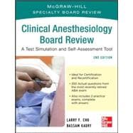 McGraw-Hill Specialty Board Review Clinical Anesthesiology, Second Edition