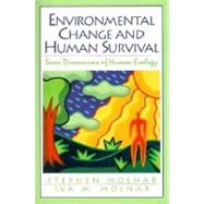 Environmental Change and Human Survival Some Dimensions of Human Ecology