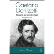 Gaetano Donizetti : A Research and Information Guide