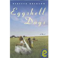 Eggshell Days