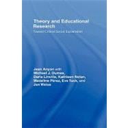 Theory and Educational Research: Toward Critical Social Explanation