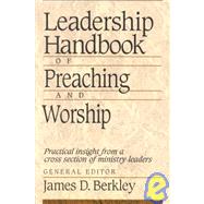 Leadership Handbook of Preaching and Worship