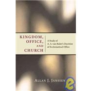 Kingdom, Office, And Church