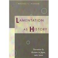 Lamentation As History