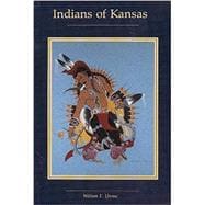 Indians of Kansas : The Euro-American Invasion and Conquest of Indian Kansas