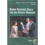 Human Resource Skills for the Project Manager