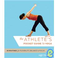The Athlete's Pocket Guide to Yoga