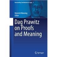 Dag Prawitz on Proofs and Meaning