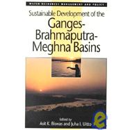 Sustainable Development of the Ganges-Brahmaputra-Meghna Basins