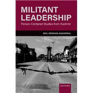 Militant Leadership Person-Centered Studies from Kashmir
