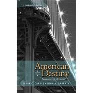 American Destiny Narrative of a Nation, Combined Volume