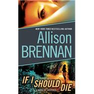 If I Should Die (with bonus novella Love Is Murder) A Novel of Suspense