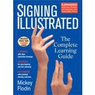 Signing Illustrated : The Complete Learning Guide