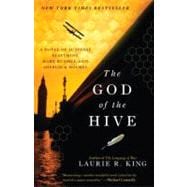 The God of the Hive A novel of suspense featuring Mary Russell and Sherlock Holmes