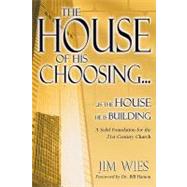 The House of His Choosing