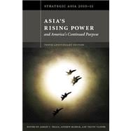 Asia's Rising Power and America's continued Purpose 2010-11