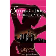Sleeping With Dogs and Other Lovers