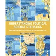 Understanding Political Science Statistics: Observations and Expectations in Political Analysis