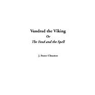 Vandrad the Viking or the Feud and the Spell