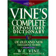 Vine's Complete Expository Dictionary of Old and New Testament Words,9781418540418