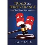 Trials and Perseverance