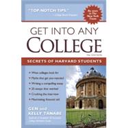Get into Any College Secrets of Harvard Students