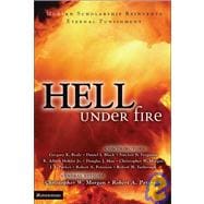 Hell under Fire : Modern Scholarship Reinvents Eternal Punishment