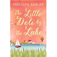 The Little Deli by the Lake,9780349400419