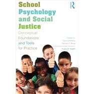 School Psychology and Social Justice: Conceptual Foundations and Tools for Practice