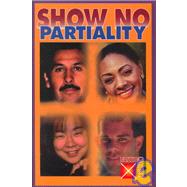 Show No Partiality