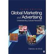 Global Marketing and Advertising : Understanding Cultural Paradoxes
