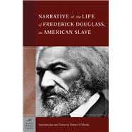 The Narrative of the Life of Frederick Douglass: An American Slave