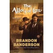 The Alloy of Law A Mistborn Novel